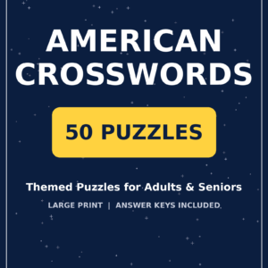 American Crosswords: 50 Themed Puzzles for Adults & Seniors (50 Puzzles)