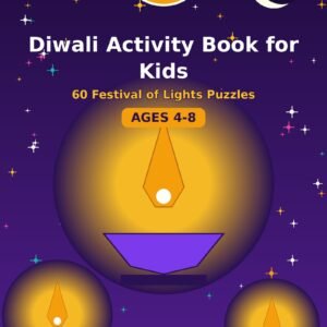 Diwali Activity Book for Kids: 60 Festival of Lights Puzzles (Ages 4-8) (60 Puzzles)