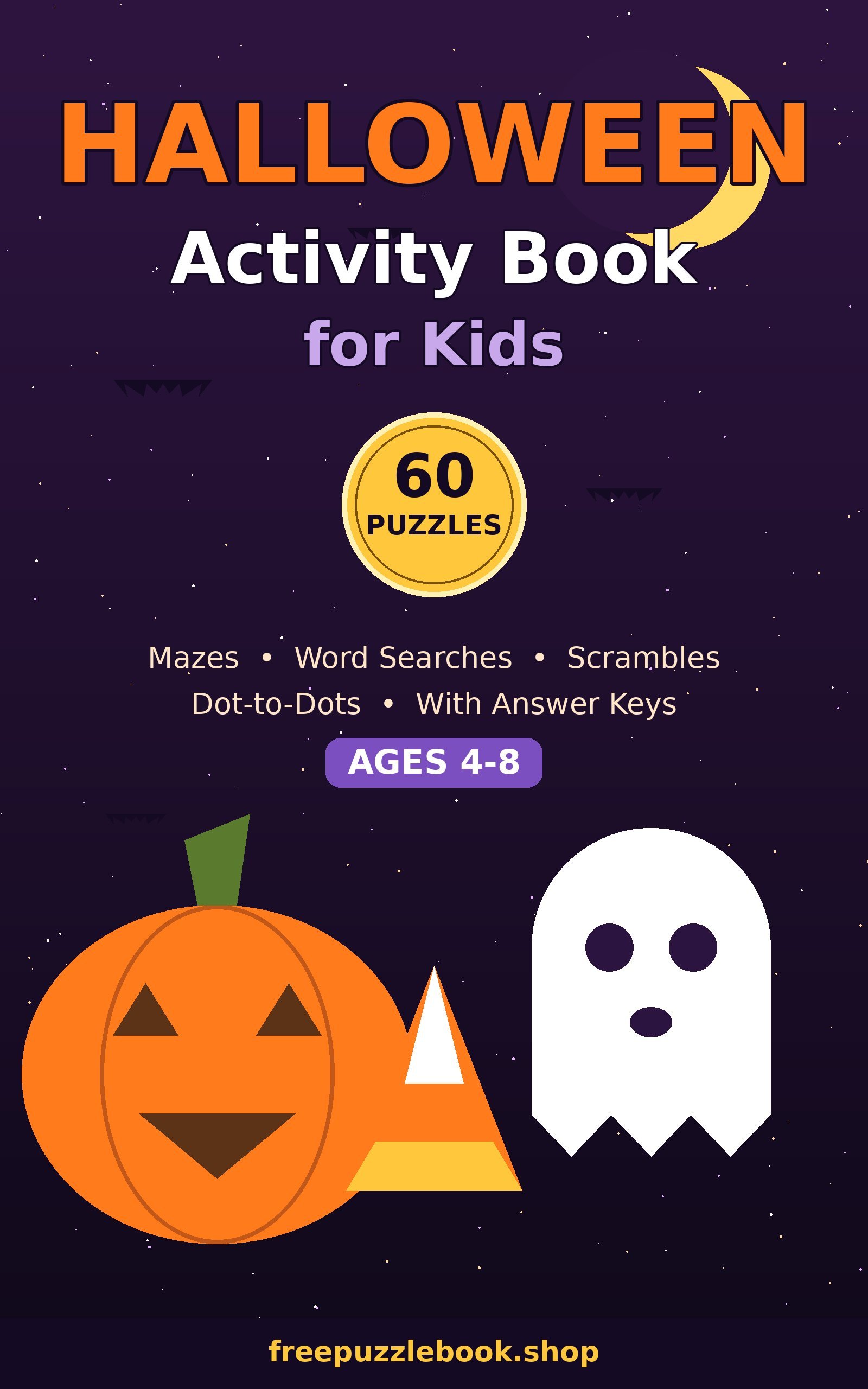 Halloween Activity Book for Kids: 60 Spooky Puzzles (Ages 4-8) (60 Puzzles)