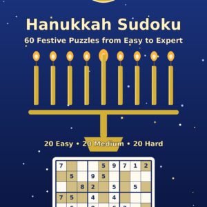 Hanukkah Sudoku: 60 Festive Puzzles from Easy to Expert (60 Puzzles)