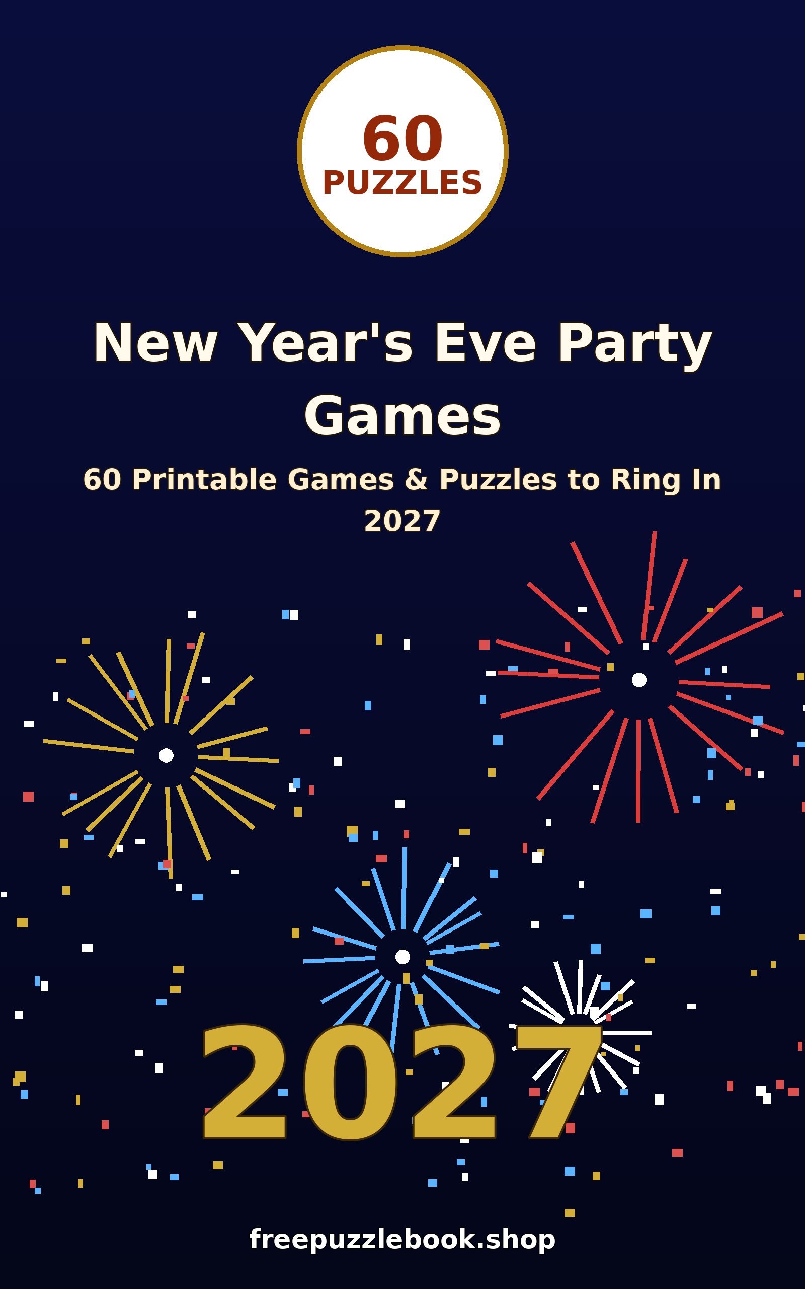 New Year's Eve Party Games: 60 Printable Games & Puzzles to Ring In 2027 (60 Puzzles)