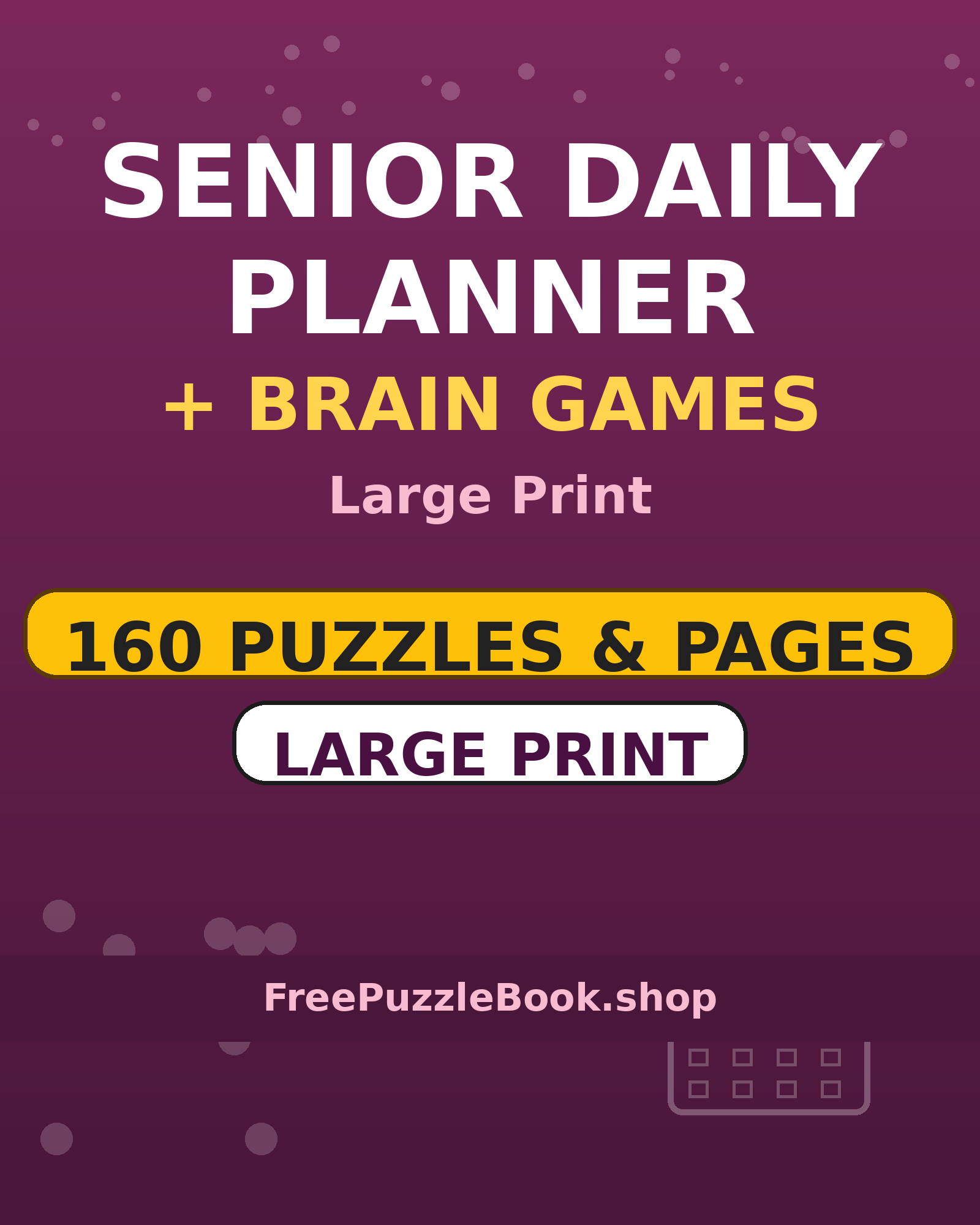 Senior Daily Planner + Brain Games cover — large print daily planner for seniors printable