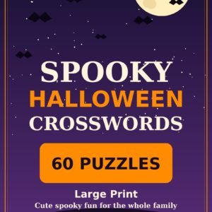 Spooky Halloween Crosswords: 60 Puzzles