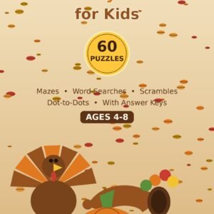 Thanksgiving Activity Book for Kids: 60 Festive Puzzles (60 Puzzles)