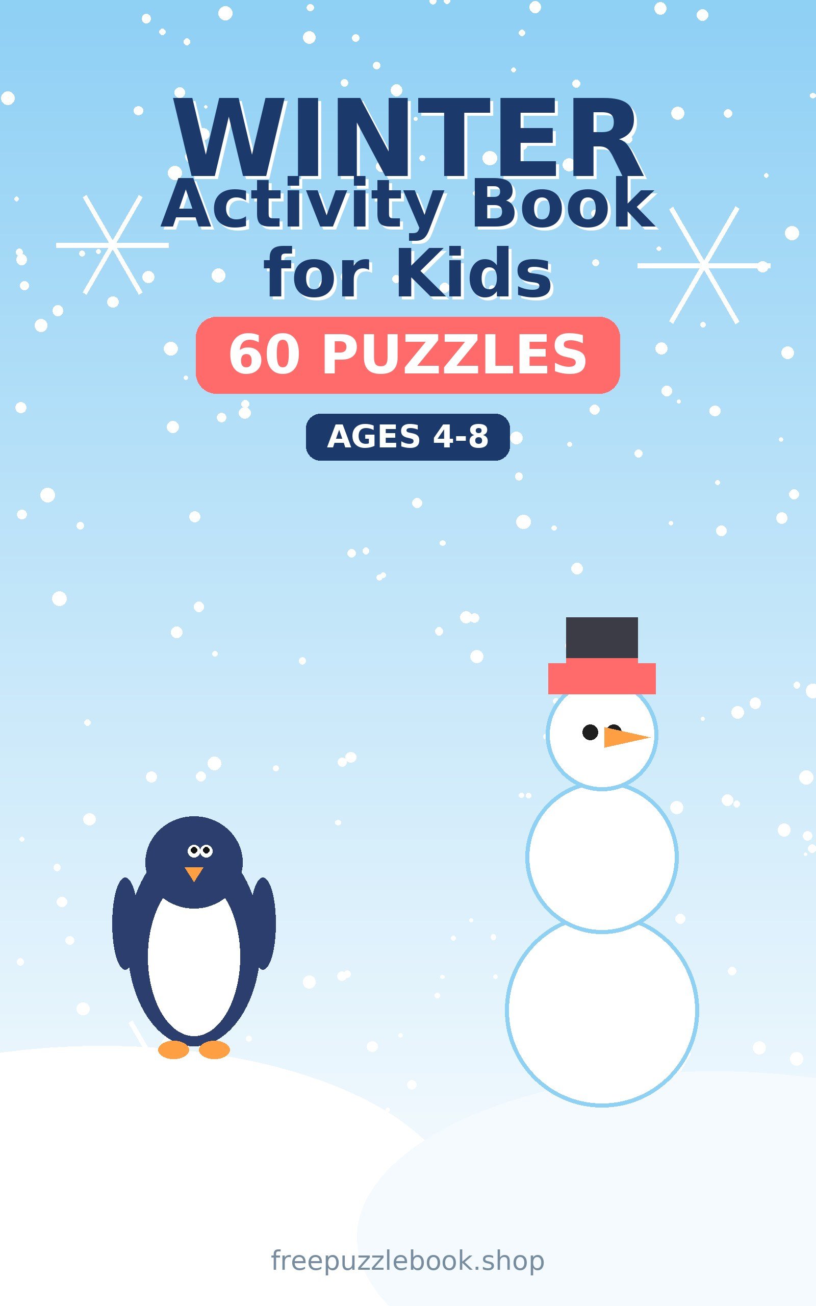 Winter Activity Book for Kids: 60 Snowy Puzzles (60 Puzzles)