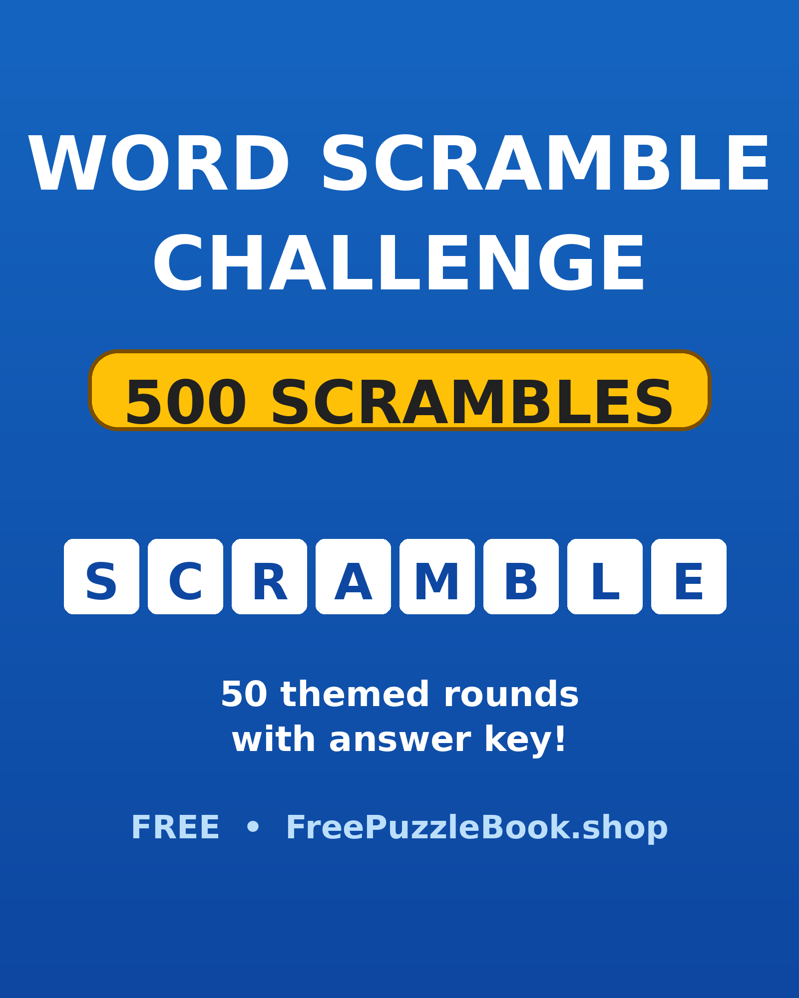Word Scramble Challenge (500 Scrambles)